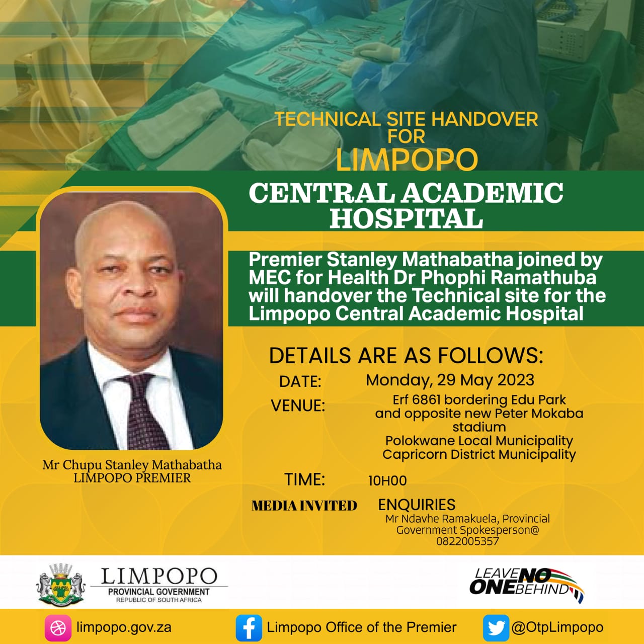 LIMPOPO PREMIER TO PROVIDE POLITICAL OVERSIGHT DURING THE OFFICIAL HANDOVER OF SITE FOR THE CONSTRUCTION OF LIMPOPO CENTRAL ACADEMIC HOSPITAL TO THE CONTRACTOR