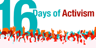 16 DAYS OF ACTIVISM FOR NO VIOLENCE AGAINST WOMEN AND CHILDREN CAMPAIGN